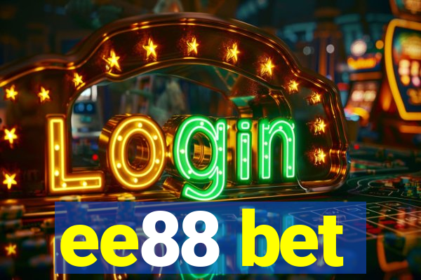 ee88 bet